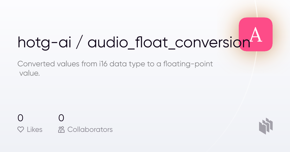 hotgai/audio_float_conversion Converted values from i16 data type to a floatingpoint value