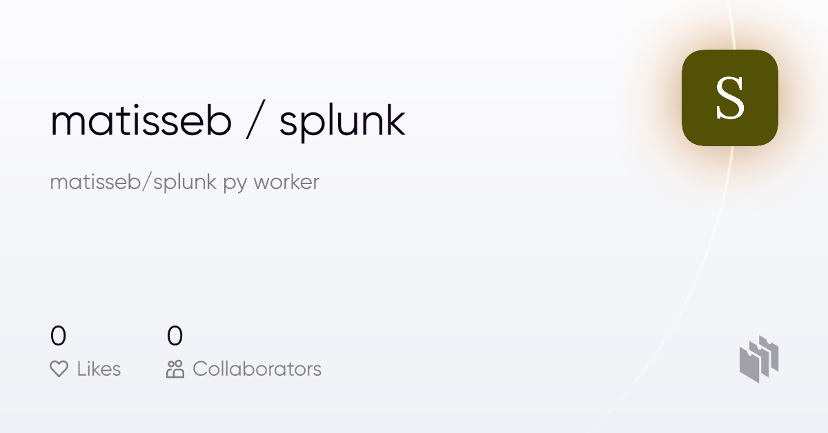 Matisseb splunk matisseb splunk py worker